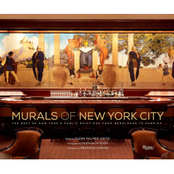 Murals Of New York City: The Best of New York's Public Paintings from Bemelmans to Parrish