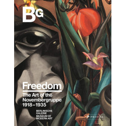Freedom.The Art of the Novembergruppe, 1918-1935