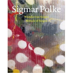 Sigmar Polke. Miracle of Siegen