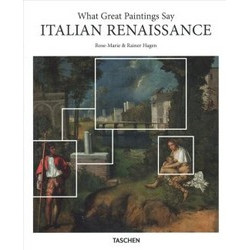 What Great Paintings Say: Italian Renaissance (Basic Art Series) HC