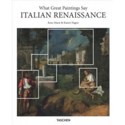 What Great Paintings Say: Italian Renaissance (Basic Art Series) HC