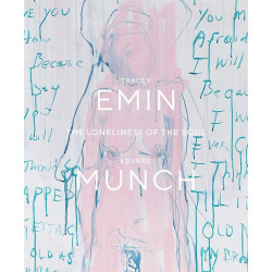 Tracey Emin / Edvard Munch: The Loneliness of the Soul