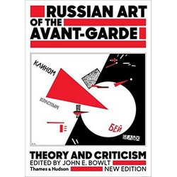 Russian Art of the Avant-Garde: Theory and Criticism