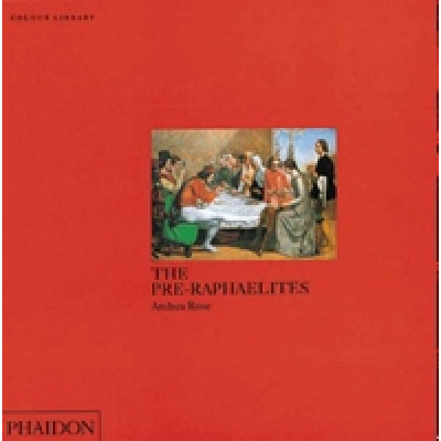 Pre-Raphaelites (Phaidon Colour Library)