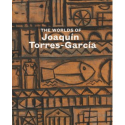 The Worlds of Joaquin Torres-Garcia