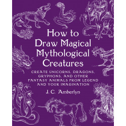 How to Draw Magical Mythological Creatures