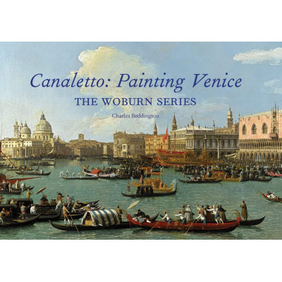 Canaletto: Painting Venice