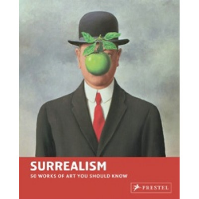 Surrealism: 50 Works of Art You Should Know