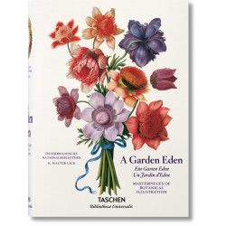 A Garden Eden / Ein Garten Eden / Un Jardin d'Eden: Masterpieces of Botanical Illustration