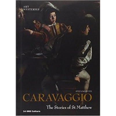 Caravaggio: The Stories of St Matthew
