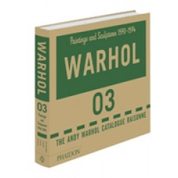 Andy Warhol Catalogue Raisonne. Paintings and Sculptures, 1970-1974 v.3