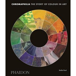 Chromaphilia: The Story of Colour in Art