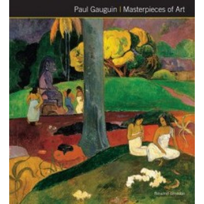Paul Gauguin / Masterpieces of Art