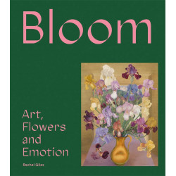 Bloom: Art, Flowers & Emotion