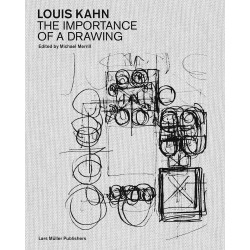 Louis Kahn: The Importance of a Drawing