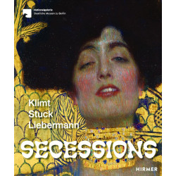 Secessions: Klimt, Stuck, Liebermann Secessions: Klimt, Stuck, Liebermann
