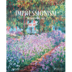 Impressionism: Reimagining Art