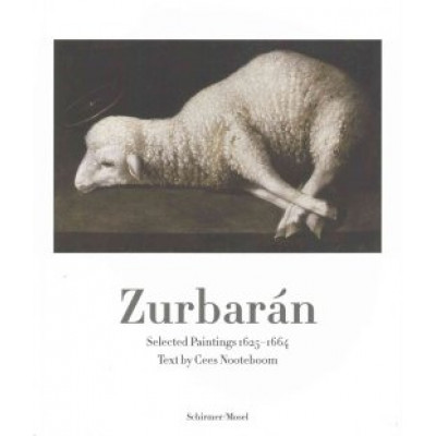 Zurbarán: Selected Paintings 1625-1664
