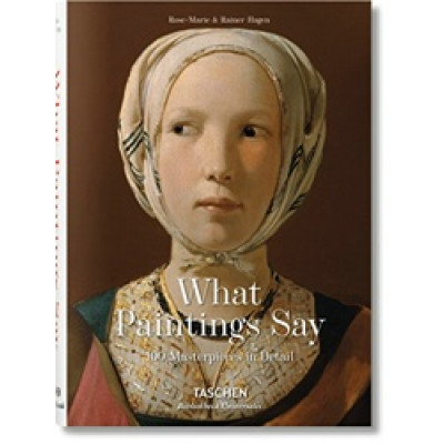 What Paintings Say: 100 Masterpieces In Detail