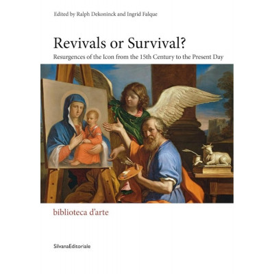 Revivals or Survival? Resurgences of the Icon from the 15th Century to the Present Day