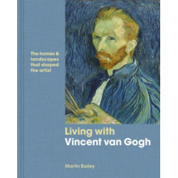 Vincent van Gogh at Home