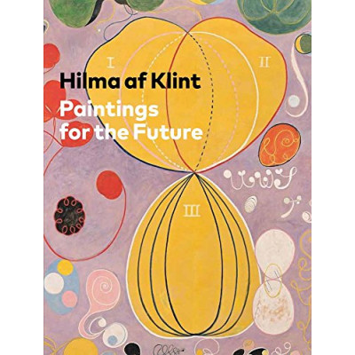 Hilma af Klint: Paintings for the Future