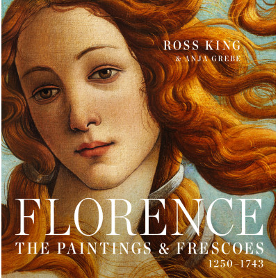 Florence: The Paintings & Frescoes, 1250-1743