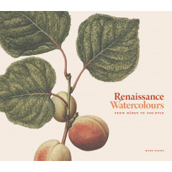 Renaissance Watercolours: From Durer to Van Dyck