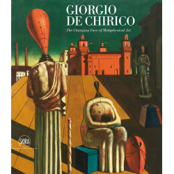 Giorgio de Chirico: The Changing Face of Metaphysical Art