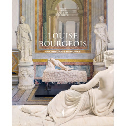 Louise Bourgeois: Unconscious Memories Louise Bourgeois: Unconscious Memories