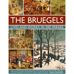 The Bruegels: Lives and Works in 500 Images
