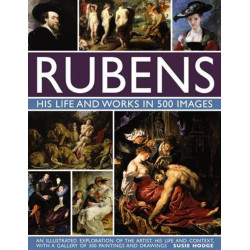 Rubens: His Life And Works In 500 Images