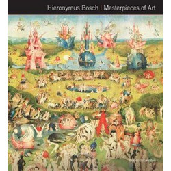 Hieronymus Bosch (Masterpieces of Art Series)