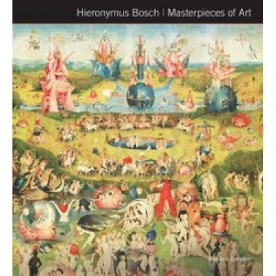 Hieronymus Bosch (Masterpieces of Art Series)