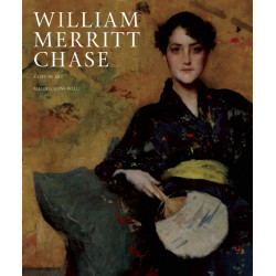 William Merritt Chase: A Life in Art (Уценка)