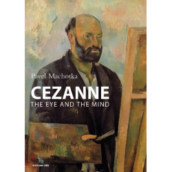 Cezanne: The Eye and the Mind (2 vol.)