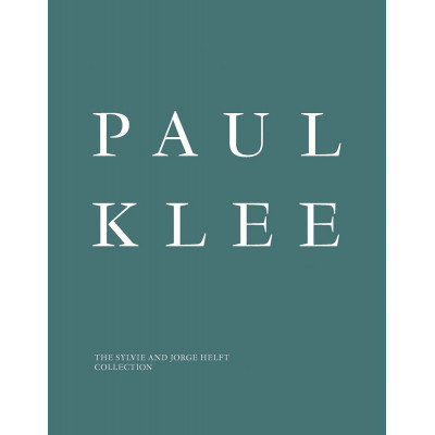 Paul Klee: The Sylvie and Jorge Helft Collection