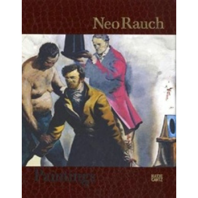 Neo Rauch: Paintings