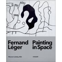 Fernand Léger: Painting in Space Fernand Léger: Painting in Space