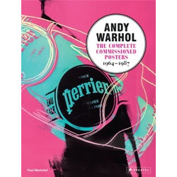 Andy Warhol: The Complete commissioned Posters 1964-1987