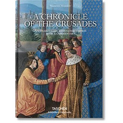 Sebastien Mamerot: A Chronicle of the Crusades