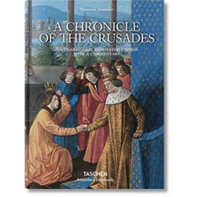 Sebastien Mamerot: A Chronicle of the Crusades