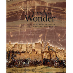 Timeless Wonder: Painting on Stone in Rome in the Cinquecento and Seicento