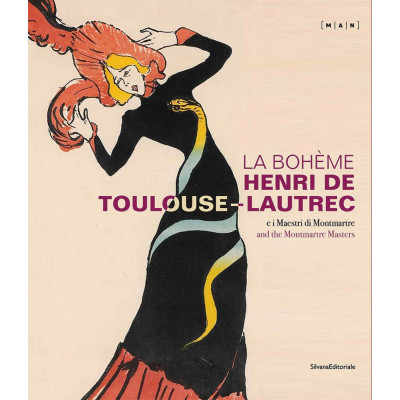 La Bohème: Henri de Toulouse-Lautrec and the Montmartre Masters