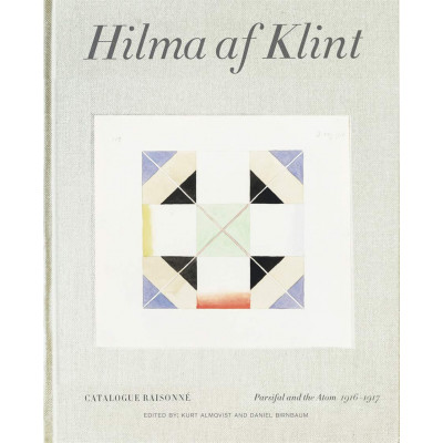 Hilma af Klint Catalogue Raisonné Volume IV: Parsifal and the Atom (1916-1917)