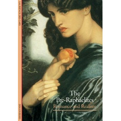 The Pre-Raphaelites: Romance and Realism