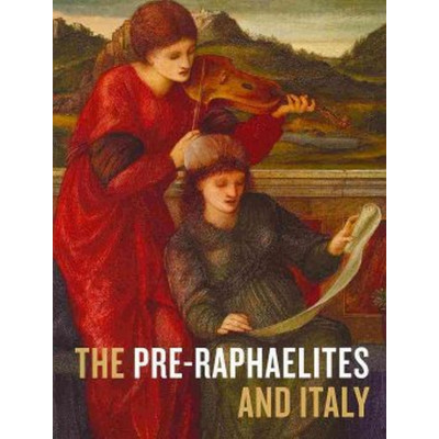 Pre-Raphaelites and Italy (Уценка) Pre-Raphaelites and Italy (Уценка)
