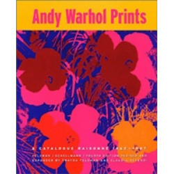 Andy Warhol Prints: A Catalogue Raisonne, 1962-1987