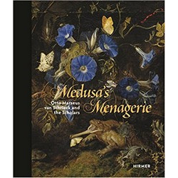Medusa's Menagerie: Otto Marseus van Schriek and the Scholar Medusa's Menagerie: Otto Marseus van Schriek and the Scholar