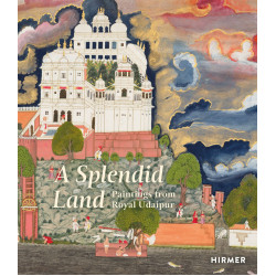 A Splendid Land: Paintings from Royal Udaipu